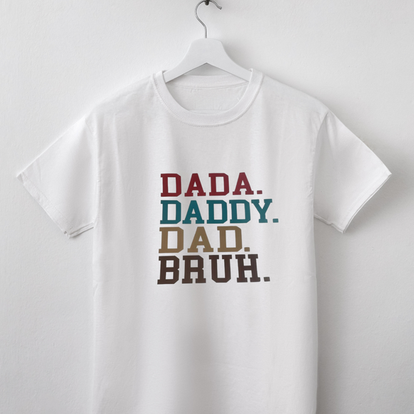 Dada. Daddy. Dad. Bruh. Short Sleeve T-shirts