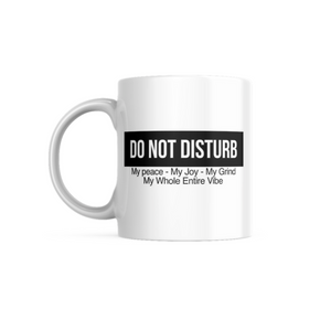 Do Not Disturb Ceramic Mug