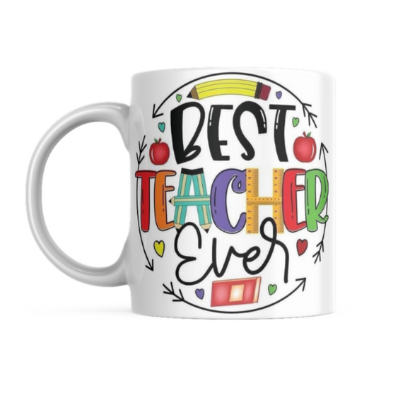 Best Teacher Ever Ceramic Mug