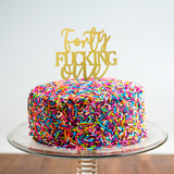 Forty F**king One Cake Topper