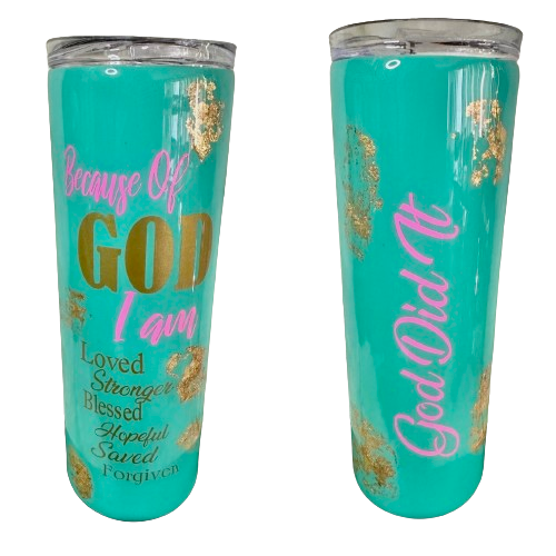 Because of God Stainless Steel Tumbler